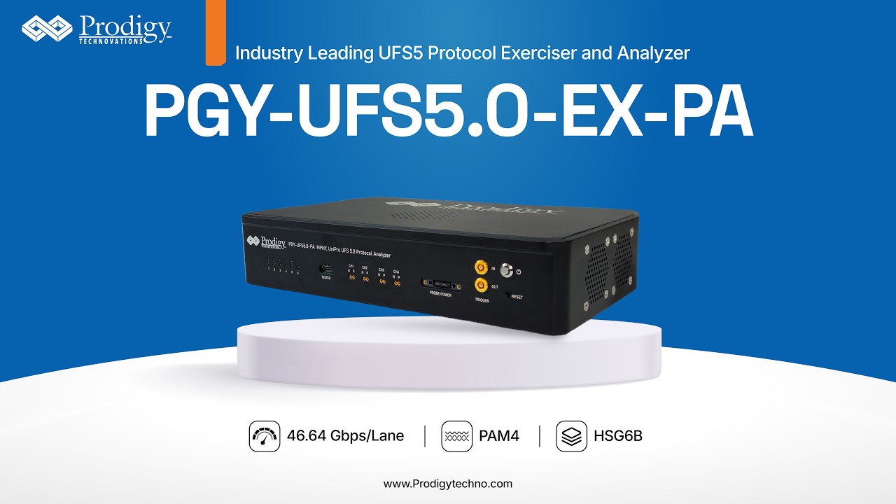 Prodigy Technovations Ra Mắt Thiết Bị Kiểm Thử và Phân Tích Giao Thức UFS 5.0 Đầu Tiên Trong Ngành, Thúc Đẩy Kỷ Nguyên Lưu Trữ Dựa Trên AI