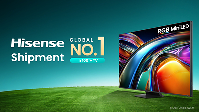 Omdia: Hisense đứng số 1 toàn cầu về lượng TV từ 100 inch trở lên xuất xưởng trong nửa đầu năm 2026