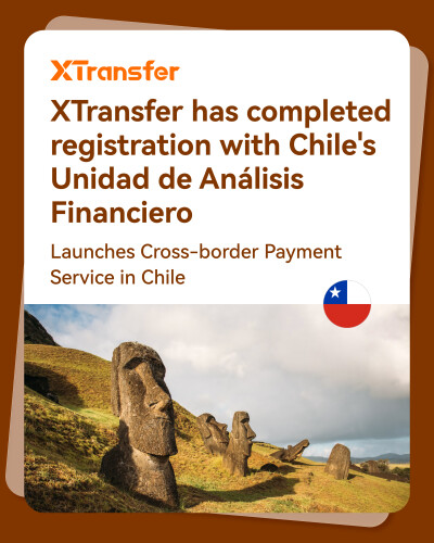 XTransfer ra mắt dịch vụ thanh toán xuyên biên giới tại Chile, cột mốc quan trọng trong chiến lược mở rộng của công ty tại Mỹ Latinh