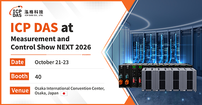 ICP DAS sẽ giới thiệu các giải pháp truyền thông công nghiệp và I/O đáng tin cậy tại Measurement and Control Show NEXT 2026 Image by ICP DAS